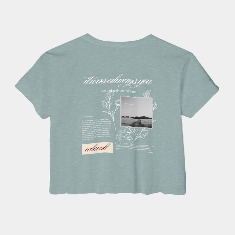 It was always you Crop Tee