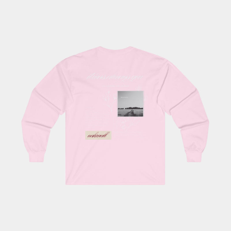 It was always you Unisex Long Sleeve Tee