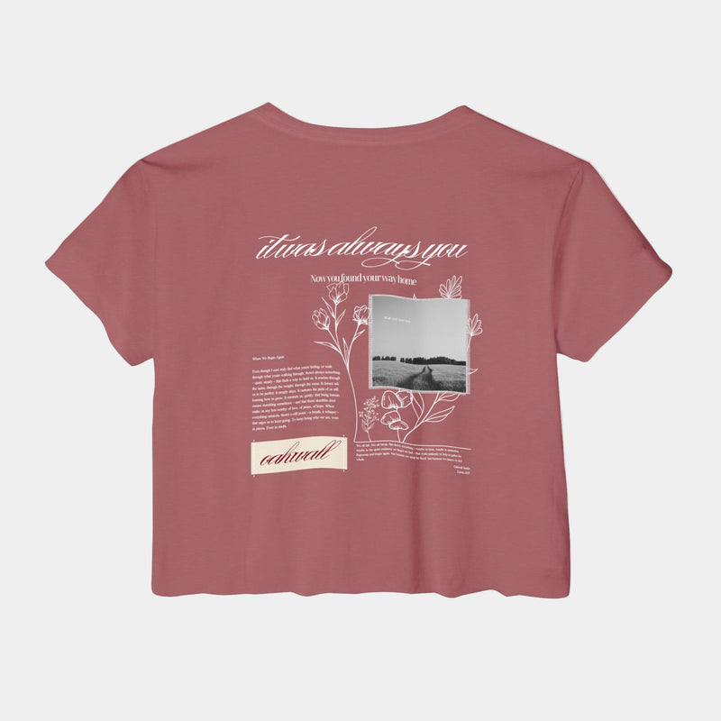 It was always you Crop Tee