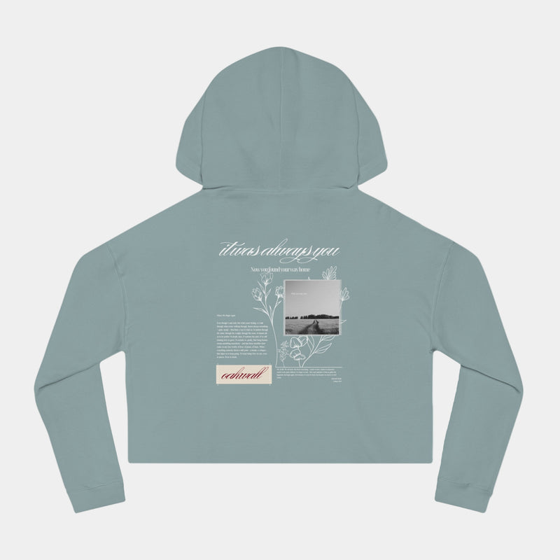 It was always you Cropped Hoodie