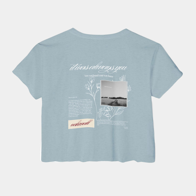 It was always you Crop Tee